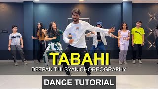 Tabahi Dance Tutorial  Beginner Choreography  Deepak Tulsyan  G M Dance Centre [upl. by Sulrac]