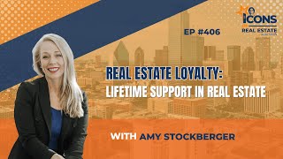 Real Estate Loyalty Lifetime Support in Real Estate with Amy Stockberger  EP 406 [upl. by Eseenaj]