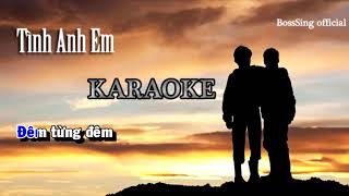 KARAOKE   TÌNH ANH EM  LÂM CHẤN HUY [upl. by Pulling]