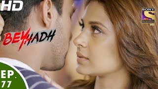 Beyhadh  बेहद  Episode 77  25th January 2017 [upl. by Ennaira]