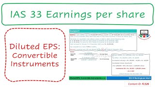 Lecture Diluted EPS Convertible Instruments  IAS 33 FL126 [upl. by Vullo805]