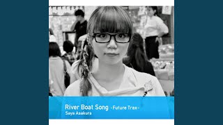 River Boat Song with respect for 最上川舟唄 feat GOMESS [upl. by Llebpmac]