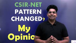 CSIR NET Pattern Change Really My Opinion By Virendra Singh  CSIR  GATE  DBT  ICMR [upl. by Dibb]