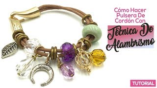 Pulsera De Cordón Con Técnica De Alambrismo Tutorial Fácil [upl. by Theis613]