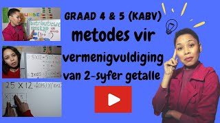 Metodes vir Vermenigvuldiging van 2syfer getalle 2020  Graad 4 amp 5 wiskunde  KABV [upl. by Shirline]