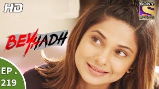 Beyhadh  बेहद  Ep 219  11th August 2017 [upl. by Erinn618]