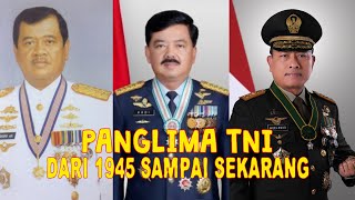 PANGLIMA TNI DARI 1945 SAMPAI SEKARANG [upl. by Naiditch542]