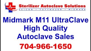 Midmark M11 UltraClave Autoclave Quality You Can See [upl. by Ibrek]