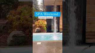 Spa weekend near Montreal [upl. by Syck665]