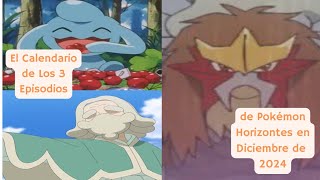 El Calendario de Los 3 Episodios de Pokémon Horizontes en Diciembre de 2024 Wynaut Landon y Entei [upl. by Acirrej]