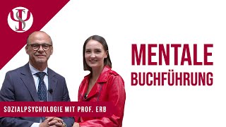 Mentale Buchführung  Sozialpsychologie mit Prof Erb [upl. by Eixid]