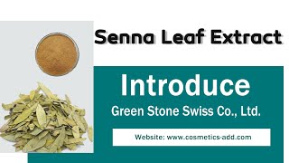 Senna Leaf Extract Manufacturer and Powder Sales Sennosides Use in Loss Weight [upl. by Maurili107]