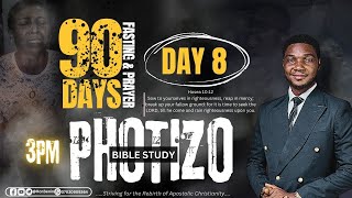 PHOTIZOBible Study  DAY 8  90 DAYS FASTING AND PRAYER [upl. by Torrie]