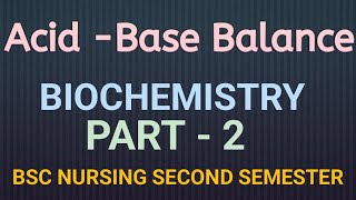 Acid Base Balance in Biochemistry Part 2 [upl. by Letnahc]