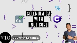 Part 10  Specflow with NET Core and Selenium C [upl. by Albers439]