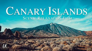 Canary Islands 4K Scenic Relaxation Film  Islas Canarias Spain Drone Scenery with Calming Music [upl. by Cattima430]