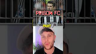 Prison FC Pt1  Joey Barton [upl. by Ley]