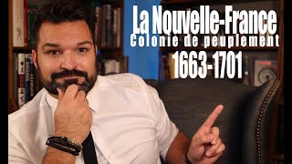 La NouvelleFrance partie 2 1663 à 1701 histoire secondaire 3 [upl. by Lednahs]