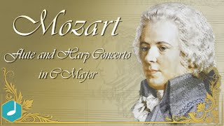 Mozart  Flute and Harp Concerto in C Major [upl. by Ahseinar]