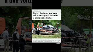 INCONSCIENCE Doubs  Condamné pour avoir tué un septuagénaire au volant d’une voiture débridée [upl. by Shelba]