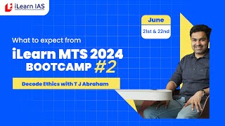 What to expect from iLearn MTS 24 Bootcamp 2 Decode Ethics with T J Abraham [upl. by Bruning]