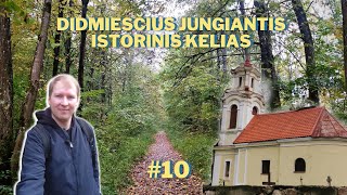 DIDMIESČIUS JUNGIANTIS ISTORINIS KELIAS  Neatrastos Lietuvos vietos 10 [upl. by Aissatan]