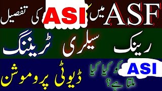 ASI In ASF  Salary Rank Duty Promotion Eligibility  ASF Jobs 2023  Hafiz Sultan Official [upl. by Reviere]