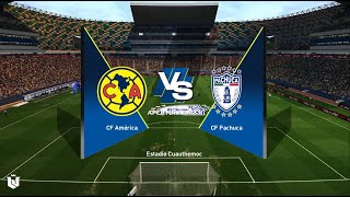 América vs Pachuca ● Liga Mx 2024 ● Gameplay Pes 2021 [upl. by Clement]