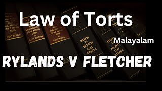 Rylands v Fletcher in Malayalam Law of Torts in Malayalam Strict Liability in Malayalam [upl. by Ogden]