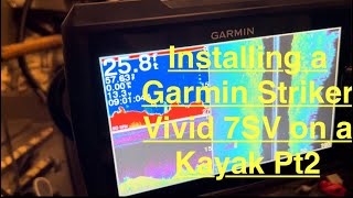 Installing a Garmin Striker Vivid 7SV on a Jonny Boat Bass100 Pt2 [upl. by Pinto733]