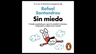 Sin miedo Audiolibro 🎧 de Rafael Santandreu [upl. by Anegue]