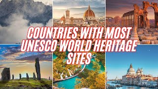 Countries with the most UNESCO World heritage sites [upl. by Lapides]