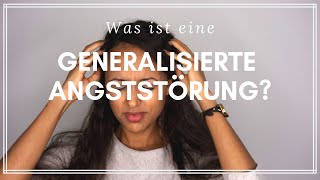 Was ist eine Generalisierte Angststörung [upl. by Ikcin]