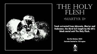 THE HOLY FLESH  Martyr II  Caligari Records [upl. by Adnala]