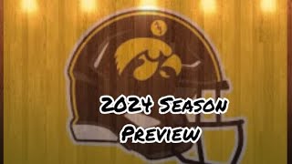 Iowa Hawkeyes Football 2024 Season Preview  Prediction [upl. by Tedmund955]