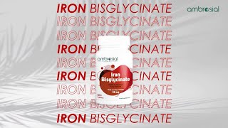 Ambrosial Iron Bisglycinate Optimal Absorption Zero Stomach Upset The ironsupplements You Need [upl. by Queen]