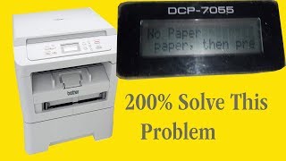 No Paper Message in MFC7360DCP7055 Brother printers [upl. by Jilly40]