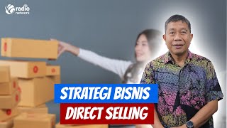 Strategi Bisnis Marketing Direct Selling  Podcast Business [upl. by Grodin]