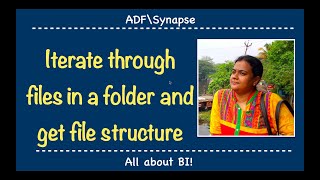 Azure Data Factory  Iterate through files in folder and get file structure [upl. by Yud461]