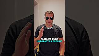 Otkrivam Kako Je Pasta Za Zube UPROPASTILA Srbiju [upl. by Waverley927]