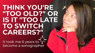 MY 6 YEAR JOURNEY Becoming a Sonographer [upl. by Irak]