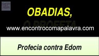 Profecia de Obadias Contra Edom [upl. by Allesiram]