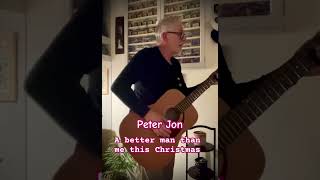 Peter Jon  a better man than me this Christmas [upl. by Delgado324]