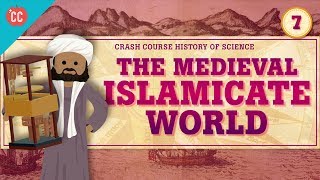 The Medieval Islamicate World Crash Course History of Science 7 [upl. by Anihsit]