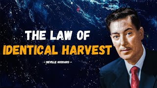 Neville Goddard  The Law of Identical Harvest Must Watch [upl. by Sura]