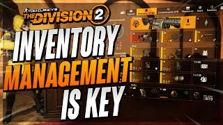 WHAT TO KEEP amp WHAT TO TRASH The Division 2 Inventory amp Stash Management [upl. by Kathlin]