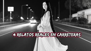 4 RELATOS REALES DE CARRETERAS PARTE 1 [upl. by Neehsas25]