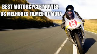 BEST MOTORCYCLE MOVIES  MELHORES FILMES DE MOTO [upl. by Molahs]