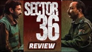 Sector 36 Review Vikrant Massey  Deepak Dobriyal  NetflixIndiaOfficial Netflix [upl. by Lati563]