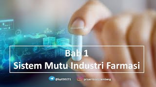 CPOB 2018  Sistem Mutu Industri Farmasi SMIF  Belajar Manajemen Farmasi Industri Eps 9 [upl. by Conias374]